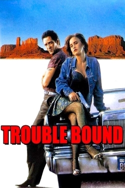 watch Trouble Bound Movie online free in hd on MovieMP4