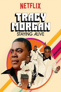 watch Tracy Morgan: Staying Alive Movie online free in hd on MovieMP4