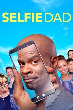 watch Selfie Dad Movie online free in hd on MovieMP4
