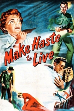 watch Make Haste to Live Movie online free in hd on MovieMP4
