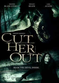 watch Cut Her Out Movie online free in hd on MovieMP4