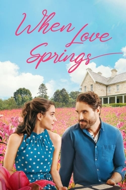 watch When Love Springs Movie online free in hd on MovieMP4