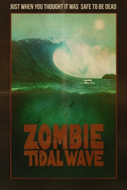 watch Zombie Tidal Wave Movie online free in hd on MovieMP4