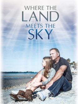 watch Where the Land Meets the Sky Movie online free in hd on MovieMP4