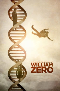 watch The Reconstruction of William Zero Movie online free in hd on MovieMP4