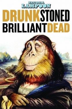 watch Drunk Stoned Brilliant Dead: The Story of the National Lampoon Movie online free in hd on MovieMP4