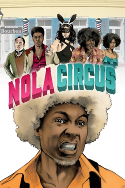 watch N.O.L.A Circus Movie online free in hd on MovieMP4