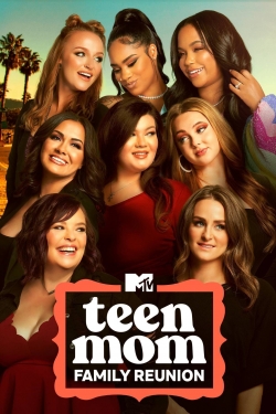 watch Teen Mom: Family Reunion Movie online free in hd on MovieMP4