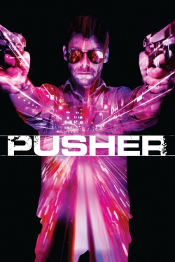 watch Pusher Movie online free in hd on MovieMP4