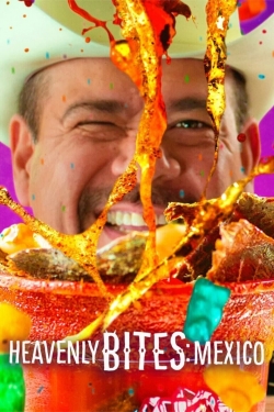 watch Heavenly Bites: Mexico Movie online free in hd on MovieMP4