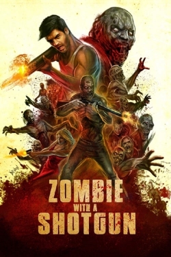 watch Zombie with a Shotgun Movie online free in hd on MovieMP4