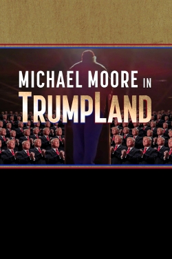 watch Michael Moore in TrumpLand Movie online free in hd on MovieMP4