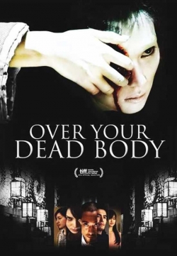 watch Over Your Dead Body Movie online free in hd on MovieMP4