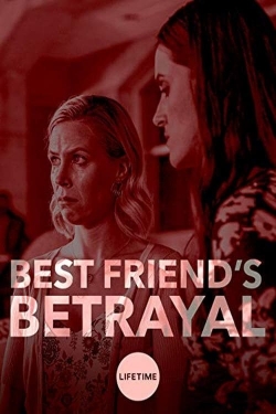 watch Best Friend's Betrayal Movie online free in hd on MovieMP4