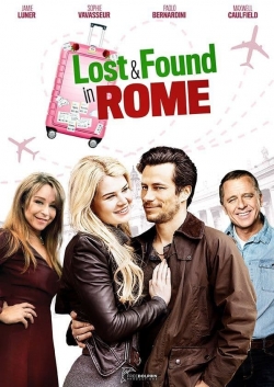 watch Lost & Found in Rome Movie online free in hd on MovieMP4