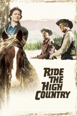 watch Ride the High Country Movie online free in hd on MovieMP4