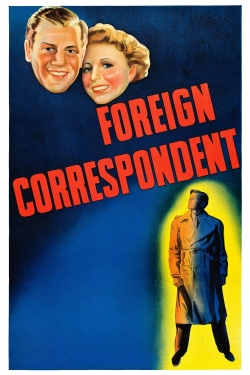 watch Foreign Correspondent Movie online free in hd on MovieMP4
