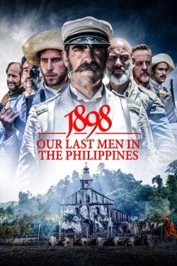 watch 1898: Our Last Men in the Philippines Movie online free in hd on MovieMP4