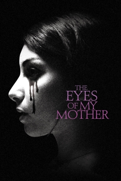 watch The Eyes of My Mother Movie online free in hd on MovieMP4