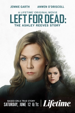watch Left for Dead: The Ashley Reeves Story Movie online free in hd on MovieMP4