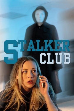 watch The Stalker Club Movie online free in hd on MovieMP4