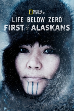 watch Life Below Zero: First Alaskans Movie online free in hd on MovieMP4