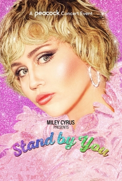 watch Miley Cyrus Presents Stand by You Movie online free in hd on MovieMP4