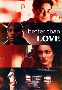 watch Better Than Love Movie online free in hd on MovieMP4