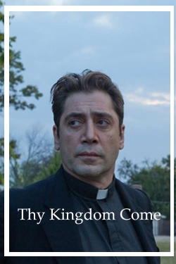 watch Thy Kingdom Come Movie online free in hd on MovieMP4