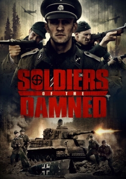 watch Soldiers Of The Damned Movie online free in hd on MovieMP4