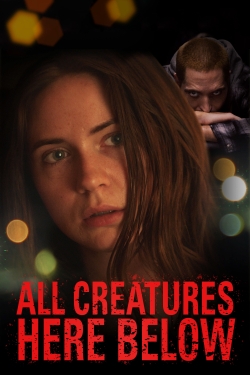 watch All Creatures Here Below Movie online free in hd on MovieMP4