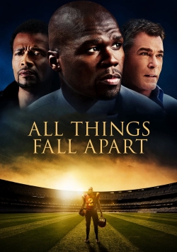 watch All Things Fall Apart Movie online free in hd on MovieMP4