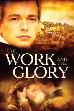 watch The Work and the Glory Movie online free in hd on MovieMP4