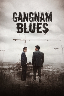 watch Gangnam Blues Movie online free in hd on MovieMP4