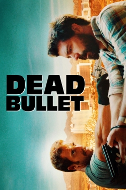 watch Dead Bullet Movie online free in hd on MovieMP4