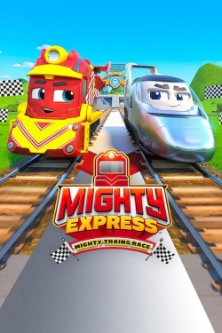 watch Mighty Express: Mighty Trains Race Movie online free in hd on MovieMP4