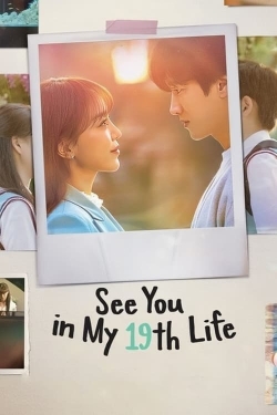 watch See You in My 19th Life Movie online free in hd on MovieMP4