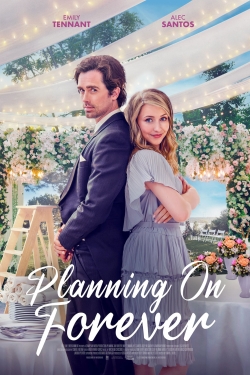 watch Planning On Forever Movie online free in hd on MovieMP4