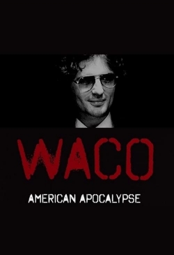watch Waco: American Apocalypse Movie online free in hd on MovieMP4