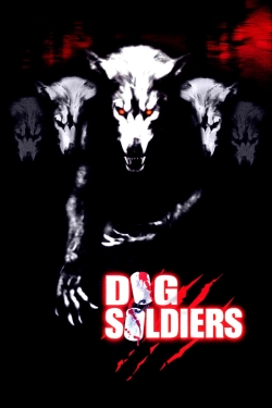 watch Dog Soldiers Movie online free in hd on MovieMP4