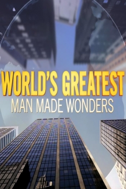 watch World's Greatest Man Made Wonders Movie online free in hd on MovieMP4