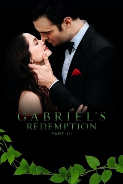 watch Gabriel's Redemption: Part III Movie online free in hd on MovieMP4