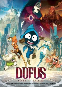 watch Dofus - Book I: Julith Movie online free in hd on MovieMP4