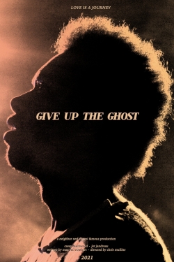 watch Give Up the Ghost Movie online free in hd on MovieMP4