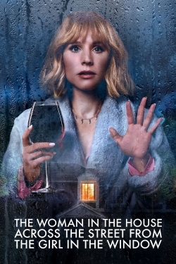 watch The Woman in the House Across the Street from the Girl in the Window Movie online free in hd on MovieMP4