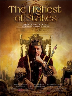 watch The Highest of Stakes Movie online free in hd on MovieMP4