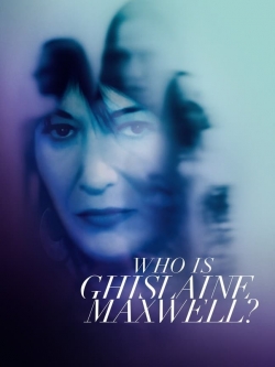 watch Who Is Ghislaine Maxwell? Movie online free in hd on MovieMP4