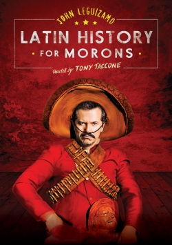 watch John Leguizamo's Latin History for Morons Movie online free in hd on MovieMP4