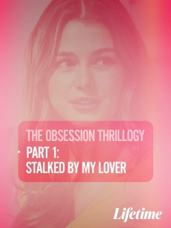 watch Obsession: Stalked by My Lover Movie online free in hd on MovieMP4