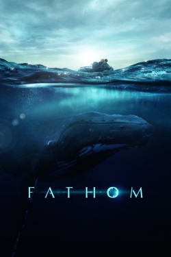 watch Fathom Movie online free in hd on MovieMP4